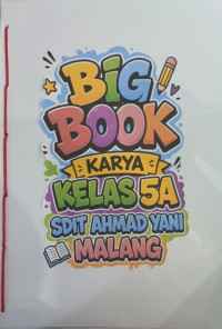 Image of Big Book: Big Book Karya Kelas 5A SDIT Ahmad Yani Malang