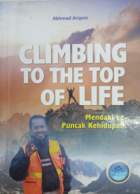 Image of Climbing to The Top of Life (Mendaki ke Puncak Kehidupan)