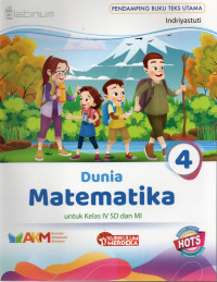 Dunia Matematika 4 utnuk Kelas IV SD dan MI (Kurikulum Merdeka)