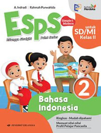ESPS Bahasa Indonesia 2 untuk SD/MI Kelas II (Kurikulum Merdeka)