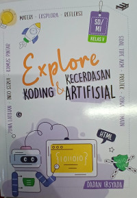 Explore Koding & Kecerdasan Artifisial SD/MI Kelas V (HyLearn: Hybrid Learning)