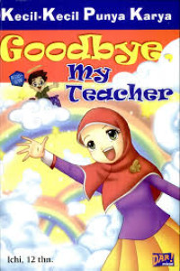 Goodbye My Teacher (Kecil-Kecil Punya Karya)