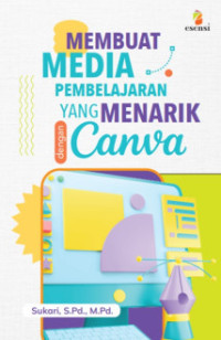 Membuat Media Pembelajaran yang Menarik dengan Canva