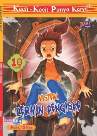 Misteri Cermin Pengisap (Kecil-Kecil Punya Karya)