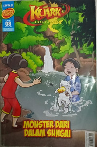 Monster dari Dalam Sungai (Kuark Edisi 08 Tahun XII)