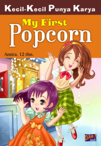 My First Popcorn (Kecil-Kecil Punya Karya)