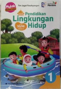Pendidikan Lingkungan Hidup 1 untuk SD/MI Kelas I (Kurikulum Merdeka)