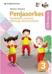 Penjasorkers 3 untuk SD/MI Kelas III (Kurikulum 2013)