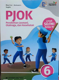 PJOK 6 untuk SD/MI Kelas VI (Kurikulum Merdeka)