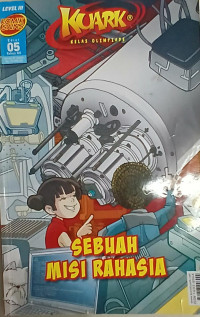 Sebuah Misi Rahasia (Kuark Kelas Olimpiade)