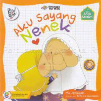 Image of Seri Anak Muslim: Aku Sayang Nenek