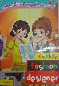 Image of The Little Fashion Designer (Penulis Cilik Punya Karya)