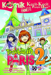 Trouble in Paris 2 (Komik NextG Kecil-Kecil Punya Karya)